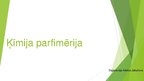 Prezentācija 'Ķīmija parfimērijā', 1.