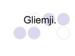 Prezentācija 'Gliemji', 1.