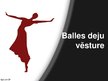 Prezentācija 'Balles deju vēsture', 1.