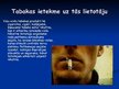 Prezentācija 'Tabakas ietekme uz cilvēka organismu', 3.