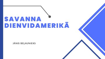 Prezentācija 'Savanna Dienvidamerikā', 1.