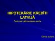 Prezentācija 'Hipotekārie kredīti Latvijā', 1.