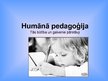Prezentācija 'Humānpedagoģija', 1.