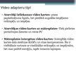 Prezentācija 'Video aparatūra', 4.