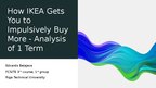 Prezentācija 'How IKEA gets you to impulsively buy more - analysis of the term "spending"', 1.