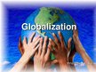Prezentācija 'Globalization', 1.