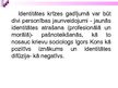 Prezentācija 'Pedagoģija par identitāti', 11.
