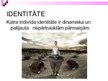 Prezentācija 'Pedagoģija par identitāti', 17.