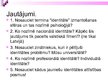 Prezentācija 'Pedagoģija par identitāti', 38.