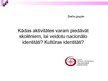 Prezentācija 'Pedagoģija par identitāti', 39.
