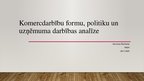 Prezentācija 'Komercdarbību formu, politiku un uzņēmuma darbības analīze', 1.