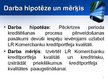 Prezentācija 'Latvijas Republikas komercbanku kredītportfeļa kvalitāte un kredītrisks', 4.