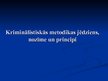Prezentācija 'Kriminālistiskās metodikas vispārīgie noteikumi', 2.