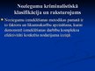 Prezentācija 'Kriminālistiskās metodikas vispārīgie noteikumi', 4.