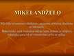 Prezentācija 'Mikelandželo Buonaroti "Akmenī iekaltās sāpes"', 3.