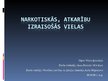 Prezentācija 'Narkotiskās, atkarību izraisošās vielas', 1.