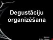 Prezentācija 'Degustāciju organizēšana', 1.