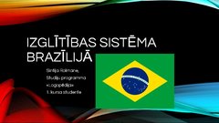 Prezentācija 'Izglītības sistēma Brazīlijā', 1.