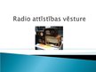 Prezentācija 'Radio attīstības vēsture', 1.