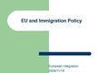 Prezentācija 'European Union Immigration Policy', 1.