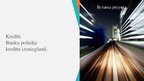 Prezentācija 'Kredīti. Banku politika kredītu izsniegšanā', 1.