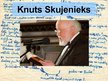 Prezentācija 'Knuts Skujenieks', 1.