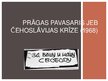 Konspekts 'Prāgas pavasaris jeb Čehoslāvijas krīze', 1.