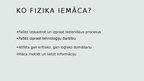 Prezentācija 'Kāda jēga no fizikas?', 3.