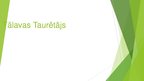 Prezentācija 'Tālavas Taurētājs', 1.