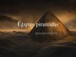 Prezentācija 'Ēģiptes piramīdas - prezentācija un lasāmais materiāls', 1.