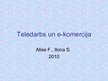 Prezentācija 'Teledarbs un e-komercija', 1.