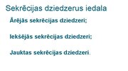 Prezentācija 'Kā notiek organisma darbības regulācija', 7.