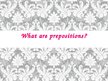 Prezentācija 'Prepositions', 3.