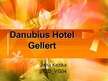 Prezentācija 'Danubius Hotel Gellert', 1.
