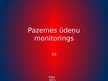 Prezentācija 'Pazemes ūdeņu monitorings', 1.