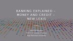 Prezentācija 'Banking explained – money and credit – new lexis', 1.