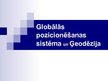 Prezentācija 'Globālā pozicionēšanas sistēma un ģeodēzija', 1.