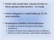 Prezentācija 'Vīriešu iespējas savienot darba un ģimenes dzīvi mūsdienu Latvijā', 7.