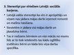 Prezentācija 'Vīriešu iespējas savienot darba un ģimenes dzīvi mūsdienu Latvijā', 17.