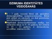 Prezentācija 'Dzimuma identitāte', 18.