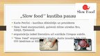Prezentācija '"Slow food" kustības rašanās un attīstība pasaulē', 6.