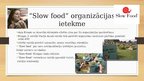 Prezentācija '"Slow food" kustības rašanās un attīstība pasaulē', 7.