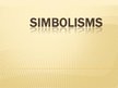 Prezentācija 'Simbolisms', 1.