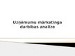 Prezentācija 'Mārketinga analīze trīs uzņēmumiem', 1.