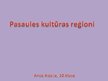 Prezentācija 'Kultūras reģioni', 1.