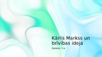 Prezentācija 'Kārlis Markss un brīvības ideja', 1.