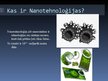 Prezentācija 'Nanotehnoloģijas un to izmantošana', 2.
