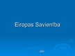 Prezentācija 'Eiropas Savienība', 1.