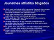 Prezentācija 'Jaunatnes kultūra 20.gadsimtā', 5.