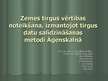 Prezentācija 'Zemes tirgus vērtības noteikšana, izmantojot tirgus datu salīdzināšanas metodi Ā', 1.